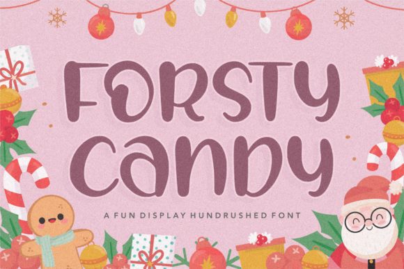 Forsty Candy: A Font That Adds Sweetness to Your Brand