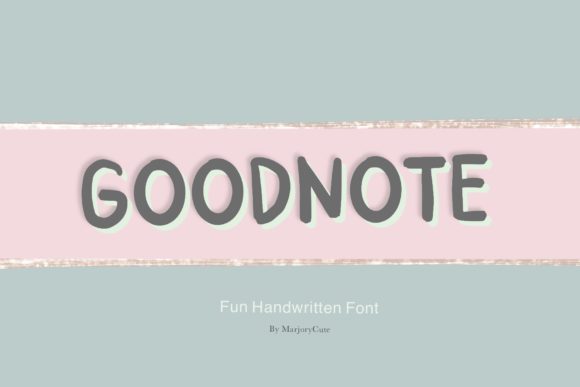 Goodnote: A Handwritten Font That Adds Personality to Campaigns