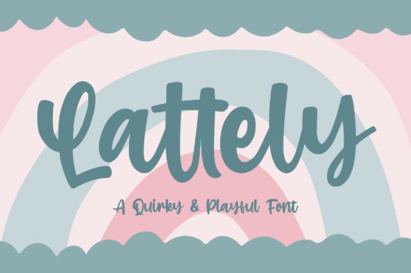 Lattely: A Playful Handwritten Font for Editorial Design