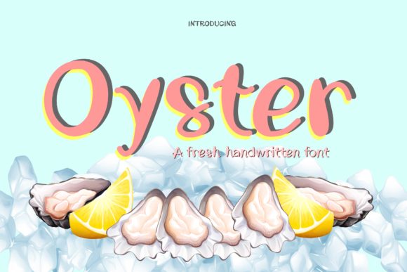 Oyster: A Handwritten Font That Breathes Life Into Your Creations