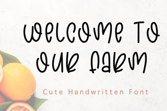 Welcome to Our Farm: A Handwritten Font for Editorial Creativity