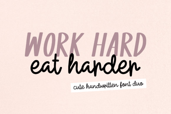 Work Hard Eat Harder: A Designer’s Take on a Versatile Script Font